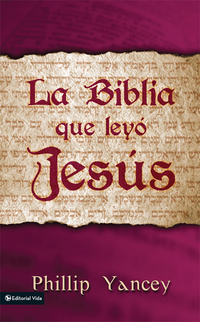 Cover image: La Biblia que leyó Jesús 9780829736908