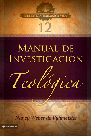 Cover image: BTV # 12: Manual de investigación teológica 9780829755718