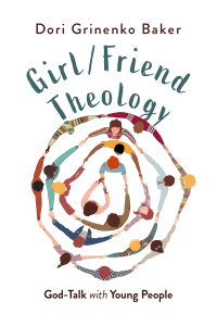 Cover image: Girl/Friend Theology 2nd edition 9780829800463