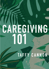 Cover image: Caregiving 101 9780829806403