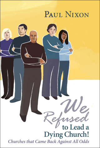 表紙画像: We Refused to Lead a Dying Church! 9780829818956