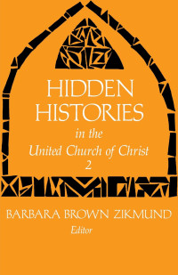صورة الغلاف: Hidden Histories in the United Church of Christ 2 9780829807530