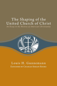 Cover image: Shaping of the United Church of Christ: 9780829813456