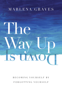 Cover image: The Way Up Is Down 9780830846740