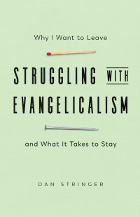 Cover image: Struggling with Evangelicalism 9780830847662