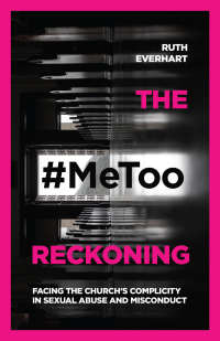 Cover image: The #MeToo Reckoning 9780830845828