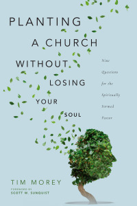 Imagen de portada: Planting a Church Without Losing Your Soul 9780830852796