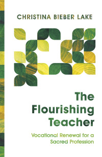 Cover image: The Flourishing Teacher 9780830852840