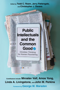 Omslagafbeelding: Public Intellectuals and the Common Good 9780830854813
