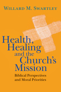Cover image: Health, Healing and the Church's Mission 9780830839742