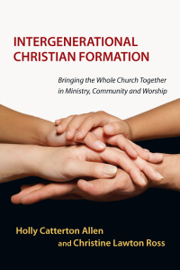 Cover image: Intergenerational Christian Formation 9780830839810