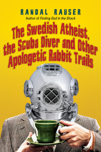 Imagen de portada: The Swedish Atheist, the Scuba Diver and Other Apologetic Rabbit Trails 9780830837786
