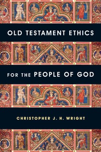 Cover image: Old Testament Ethics for the People of God 9780830839612