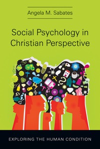 Imagen de portada: Social Psychology in Christian Perspective 9780830839889