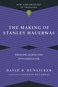 Cover image: The Making of Stanley Hauerwas 9780830849161