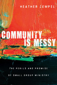 Cover image: Community Is Messy 9780830837885