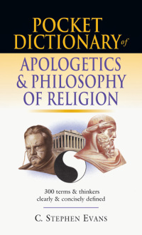 Cover image: Pocket Dictionary of Apologetics & Philosophy of Religion 9780830814657
