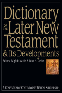 Cover image: Dictionary of the Later New Testament & Its Developments 9780830817795
