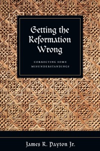 Imagen de portada: Getting the Reformation Wrong 9780830838806