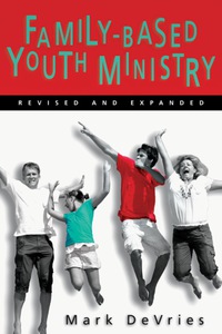 Cover image: Family-Based Youth Ministry 9780830832439