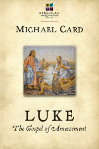 Cover image: Luke: The Gospel of Amazement 9780830838356