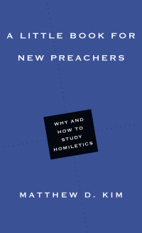 صورة الغلاف: A Little Book for New Preachers 9780830853472