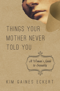 Cover image: Things Your Mother Never Told You 9780830843091