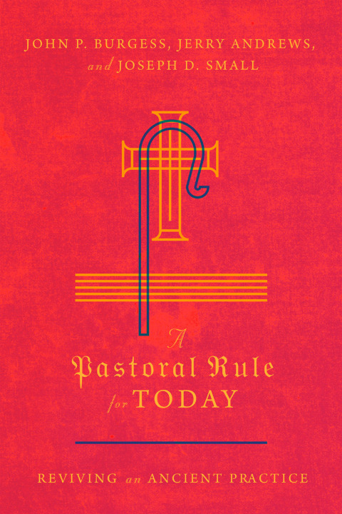 A Pastoral Rule for Today : Reviving an Ancient Practice - FULL INSTANT DOWNLOAD | PDF DOCX EPUB