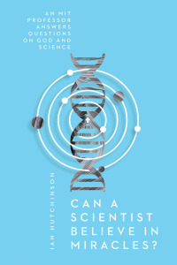 Cover image: Can a Scientist Believe in Miracles? 9780830845477