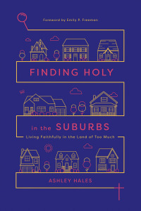 Imagen de portada: Finding Holy in the Suburbs 9780830845453