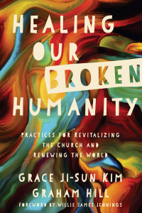 Cover image: Healing Our Broken Humanity 9780830845415