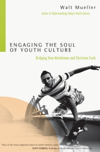 Cover image: Engaging the Soul of Youth Culture 9780830833375