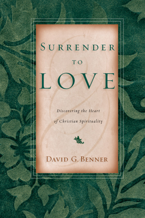 Surrender to Love : Discovering the Heart of Christian Spirituality - FULL INSTANT DOWNLOAD | PDF DOCX EPUB