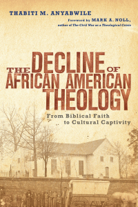 Cover image: The Decline of African American Theology 9780830828272