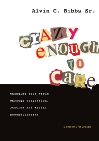 Imagen de portada: Crazy Enough to Care 9780830821150