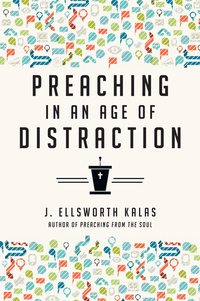 Imagen de portada: Preaching in an Age of Distraction 9780830841103