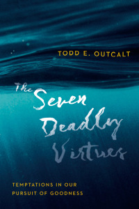 Cover image: The Seven Deadly Virtues 9780830844760