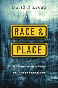 Imagen de portada: Race and Place 9780830841349