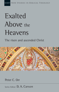 Cover image: Exalted Above the Heavens 9780830826483