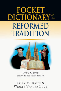صورة الغلاف: Pocket Dictionary of the Reformed Tradition 9780830827084