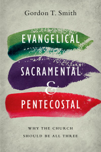 Imagen de portada: Evangelical, Sacramental, and Pentecostal 9780830851607