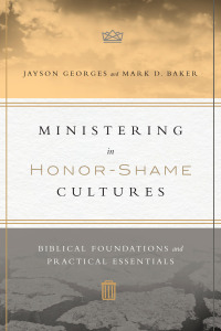 Cover image: Ministering in Honor-Shame Cultures 9780830851461