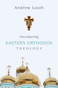 Imagen de portada: Introducing Eastern Orthodox Theology 9780830840458