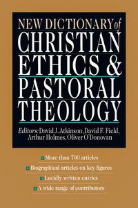 Cover image: New Dictionary of Christian Ethics & Pastoral Theology 9780830814084