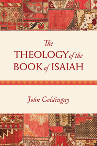 Imagen de portada: The Theology of the Book of Isaiah 9780830840397