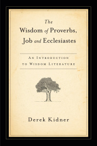 Cover image: The Wisdom of Proverbs, Job and Ecclesiastes 9780877844051