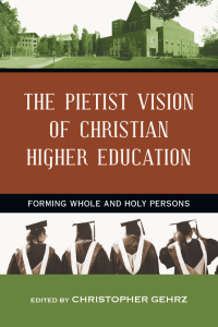 Cover image: The Pietist Vision of Christian Higher Education 9780830840717