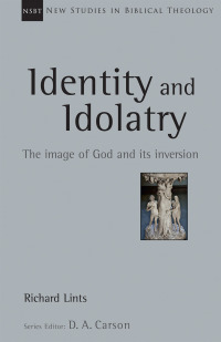 Cover image: Identity and Idolatry 9780830826360