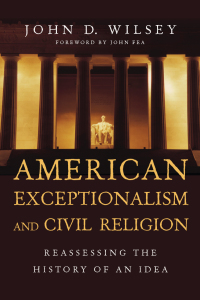صورة الغلاف: American Exceptionalism and Civil Religion 9780830840946