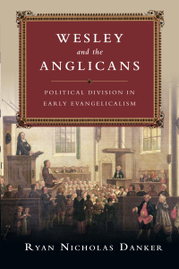 表紙画像: Wesley and the Anglicans 9780830851225